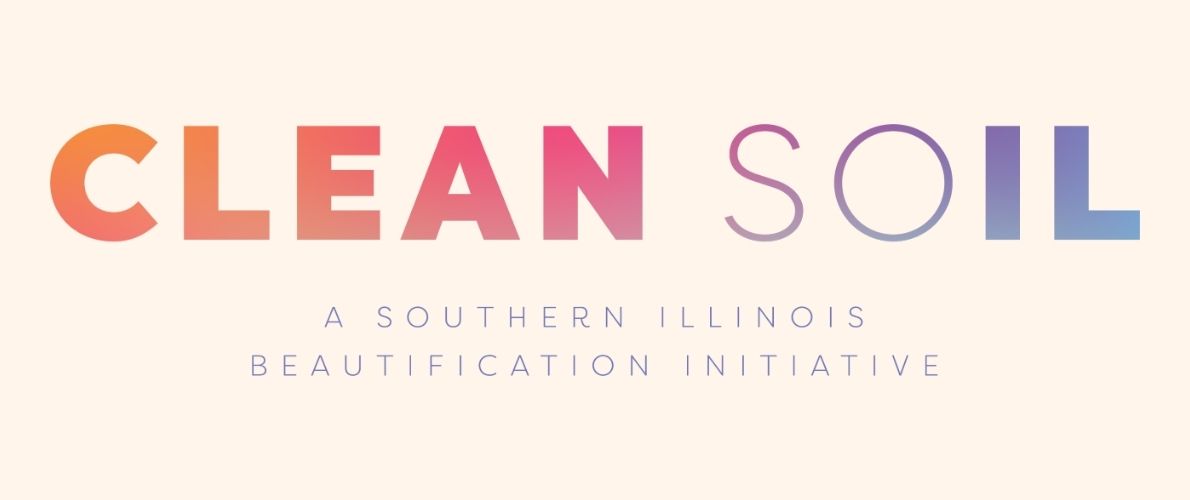 Clean SOIL A southern Illinois beautification initiative